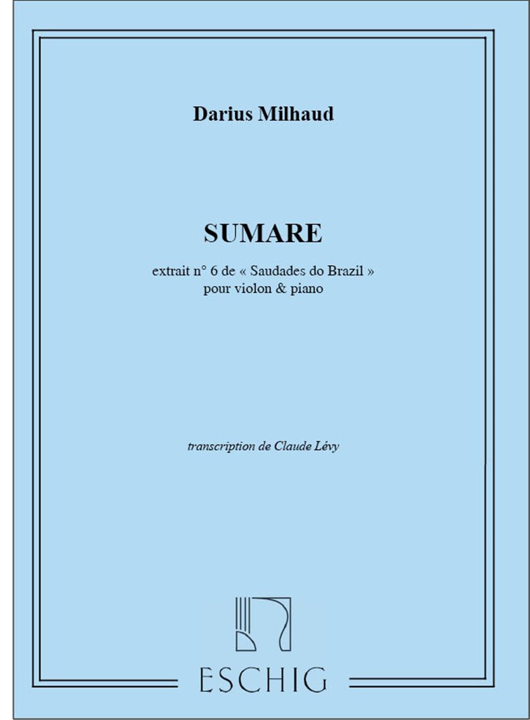 Saudades Do Brazil N 6 Sumare Violon -Piano (Levy)